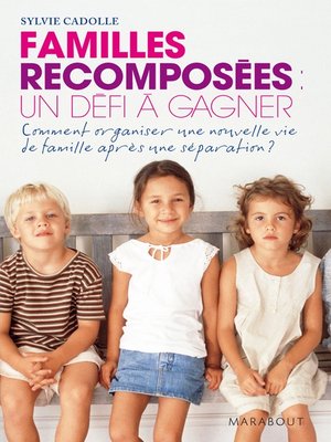 cover image of Familles recomposées un défi à gagner